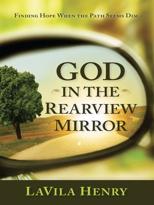cover image of God In the Rear View Mirror